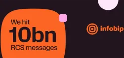 Infobip Surpasses 10 Billion RCS Messages